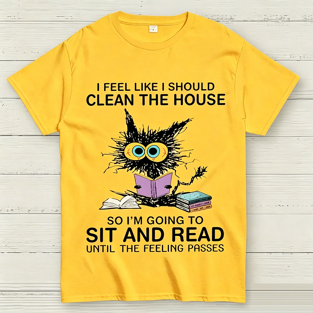 I Feel Like I Should Clean The House Geeky T-Shirt