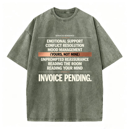 Emotional Labor Invoice Tee | Vintage Washed Sarcastic Women's Shirt
