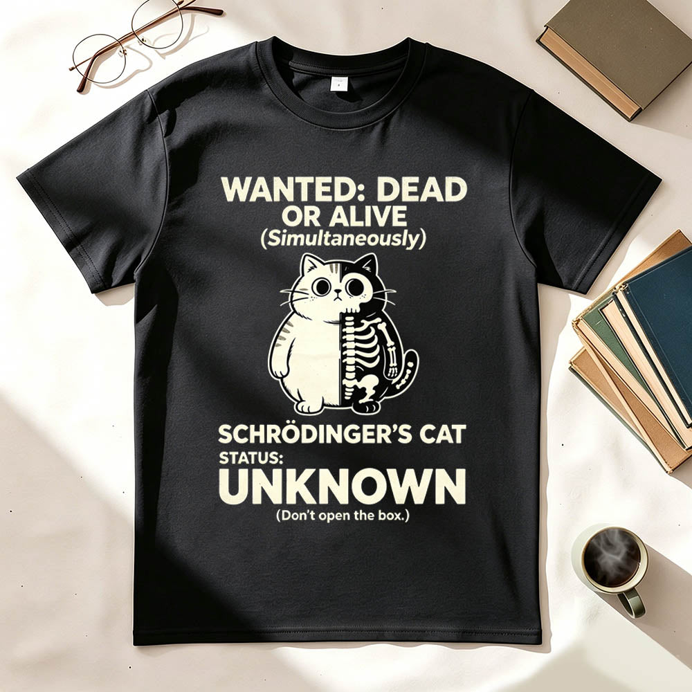 Wanted: Dead or Alive (Simultaneously) T-Shirt