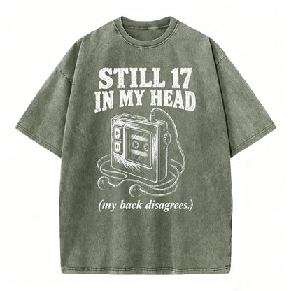 Still 17 in My Head. (My Back Disagrees.) Funny Vintage Walkman T-Shirt
