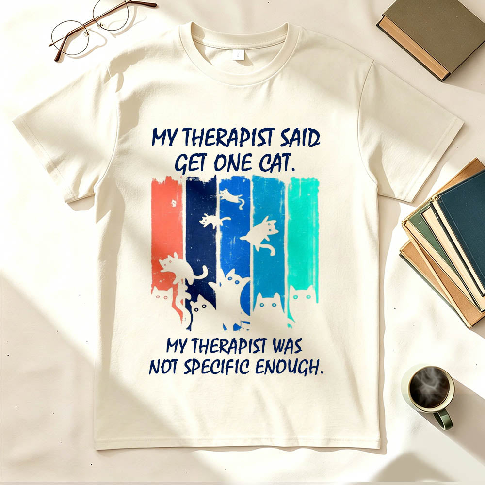 My Therapist Said Get One Cat T-Shirt – Funny Cat Lady Gift