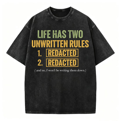 Life Has Two Unwritten Rules Funny Dark Humor T-Shirt