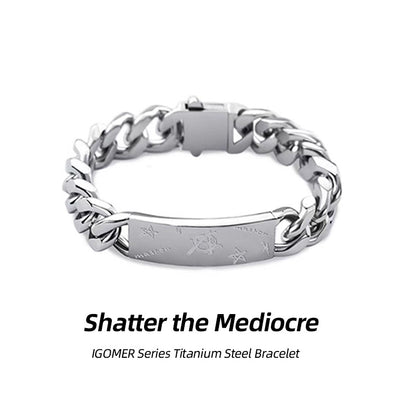 IGOMER Series Titanium Steel Bracelet – Shatter the Mediocre