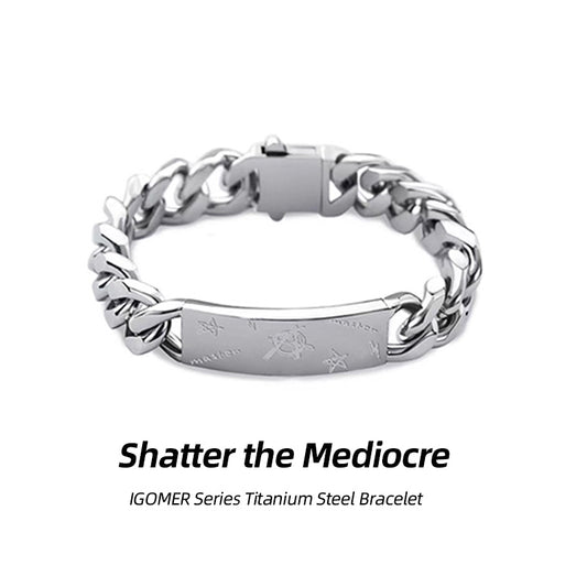 IGOMER Series Titanium Steel Bracelet – Shatter the Mediocre