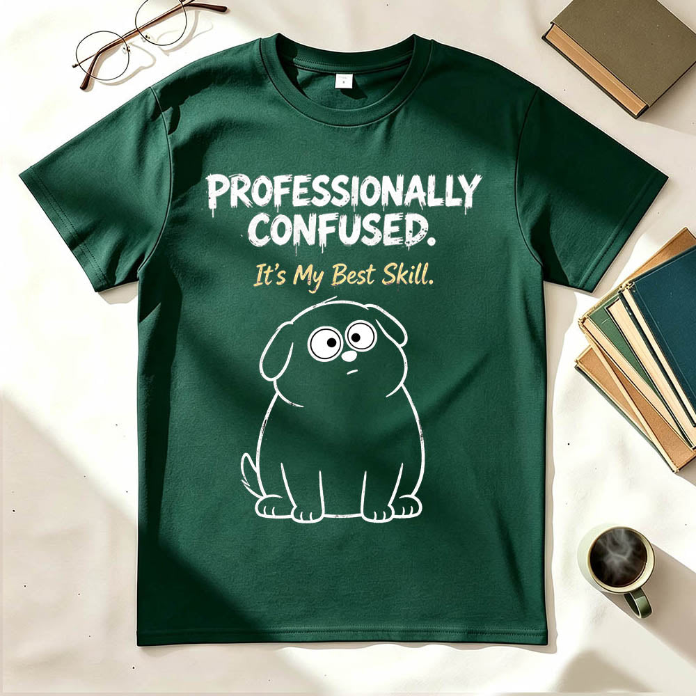 Professionally Confused T-Shirt – Funny Sarcastic Gift for Coworkers
