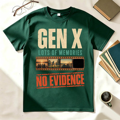 Gen X Lots of Memories No Evidence Funny Nostalgia Graphic T-Shirt