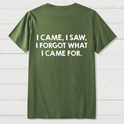 I Came and Saw Funny Back Printing Geek T-Shirt