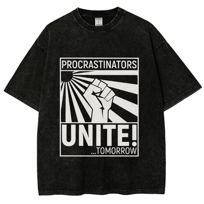 Procrastinators Unite! Vintage Distressed T-shirt