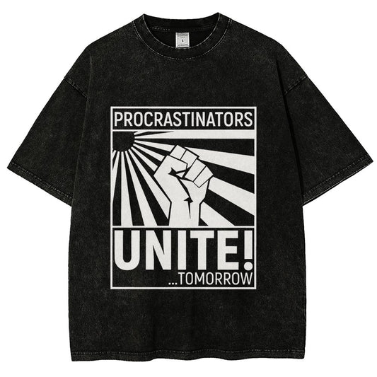 Procrastinators Unite! Vintage Distressed T-shirt