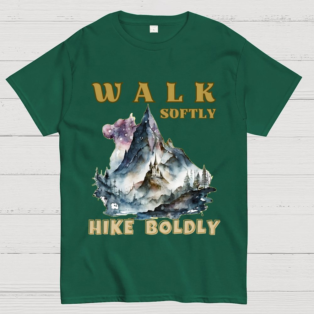 Walk Softly Hike Boldly. More You Hike Unisex Geek T-Shirt