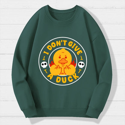 I Don’t Give A Duck Geek Cotton Sweatshirt