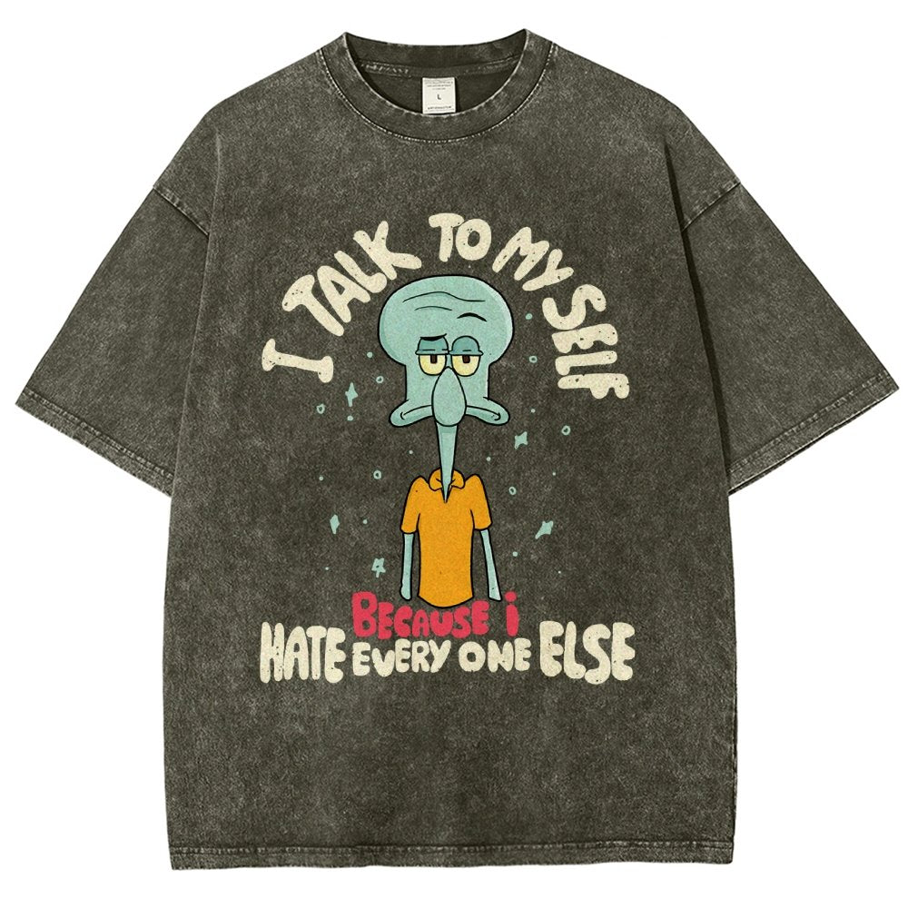 I Talk To My Self Because I Hate Vintage Distressed T-shirt