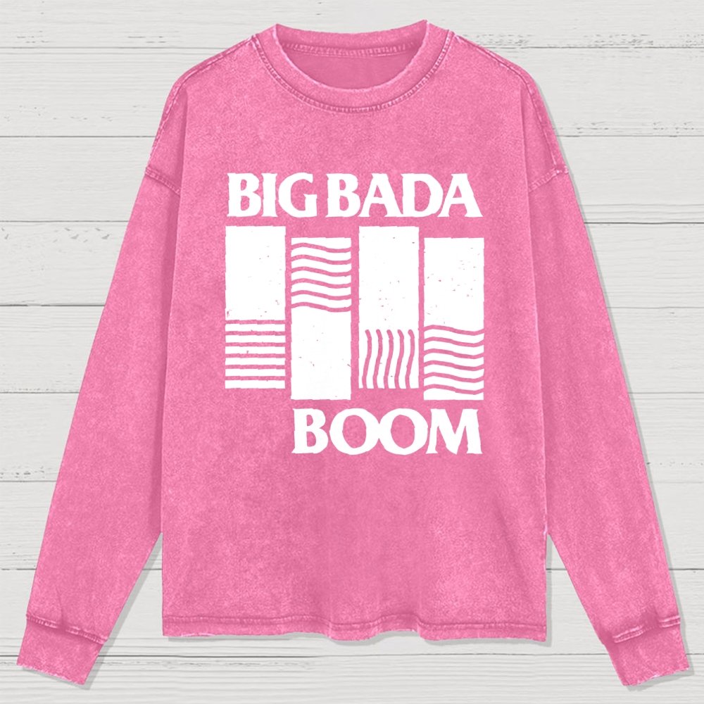 Big Bada Boom Washed Long Sleeve Tee