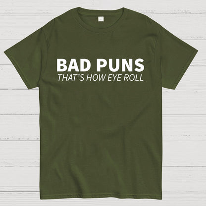 Bad Puns That's How Eye Roll Geek T-Shirt