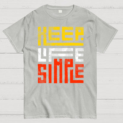 Keep Life Simple Geek T-Shirt