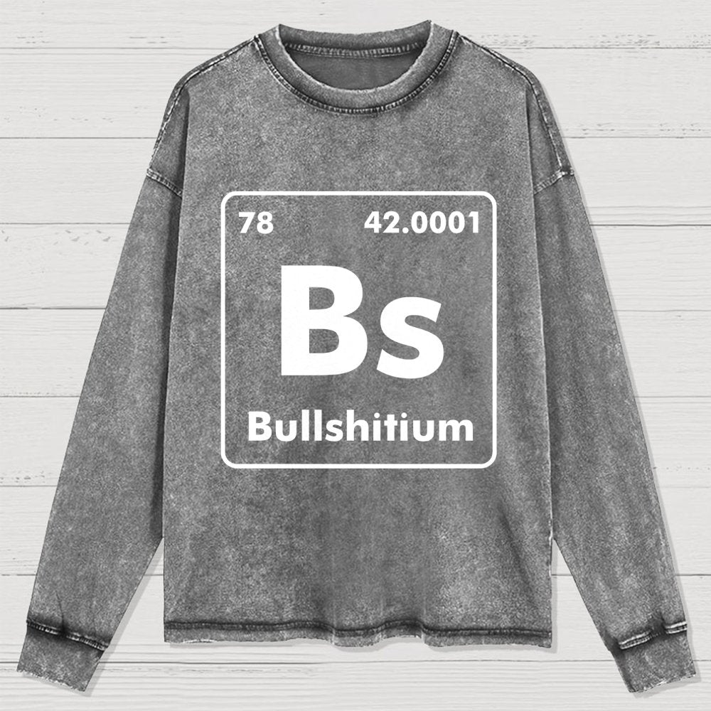 Bullshitium Washed Long Sleeve Tee