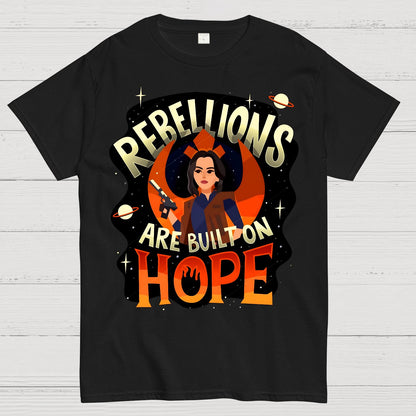 Rebellions Are Built on Hope Geek T-Shirt