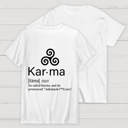 Karma definition Back Printing Geek T-Shirt