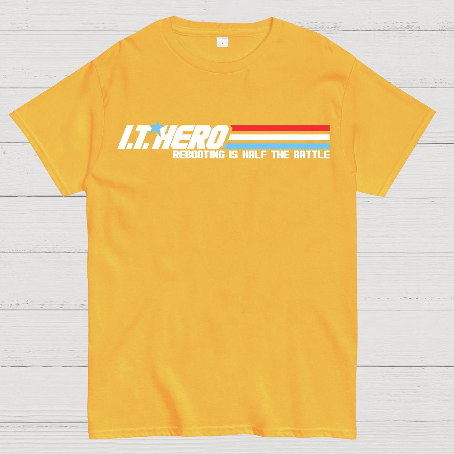 I.T. Hero Rebooting is Half the Battle Geek T-Shirt