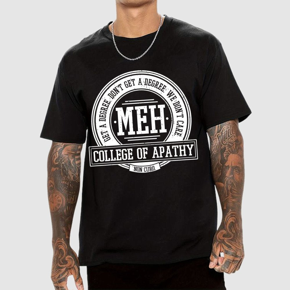 College of Apathy Geek T-Shirt