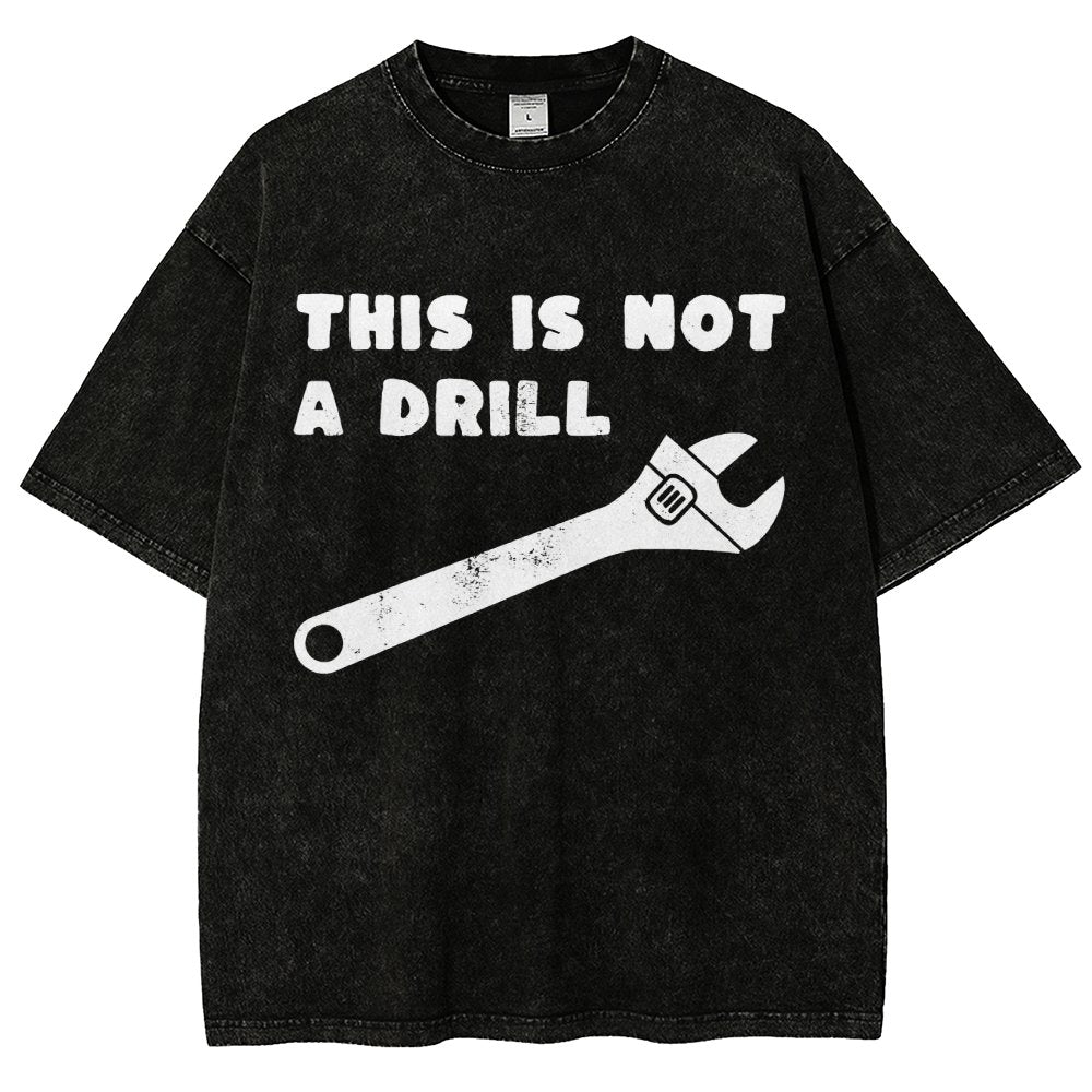 Not a Drill Vintage Distressed T-shirt