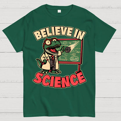 Dino Believe In Science Geek T-Shirt