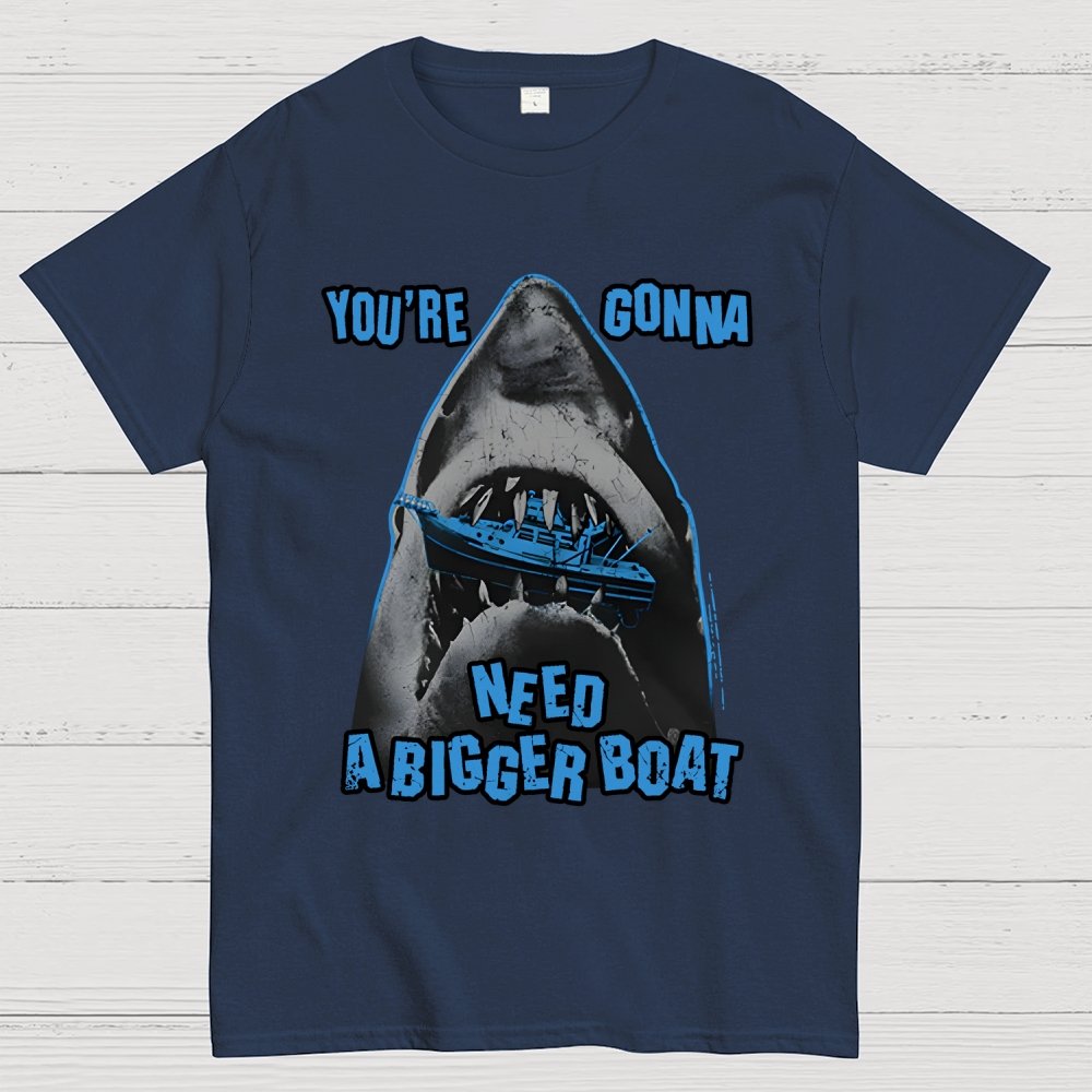 You’re gonna need a bigger boat Geek T-Shirt