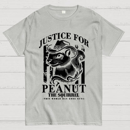 Justice For Peanut The Squirrel This World Has Gone Nuts Geek T-Shirt