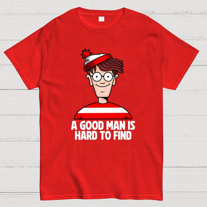 A Good Man Is Hard To Find Geek T-Shirt