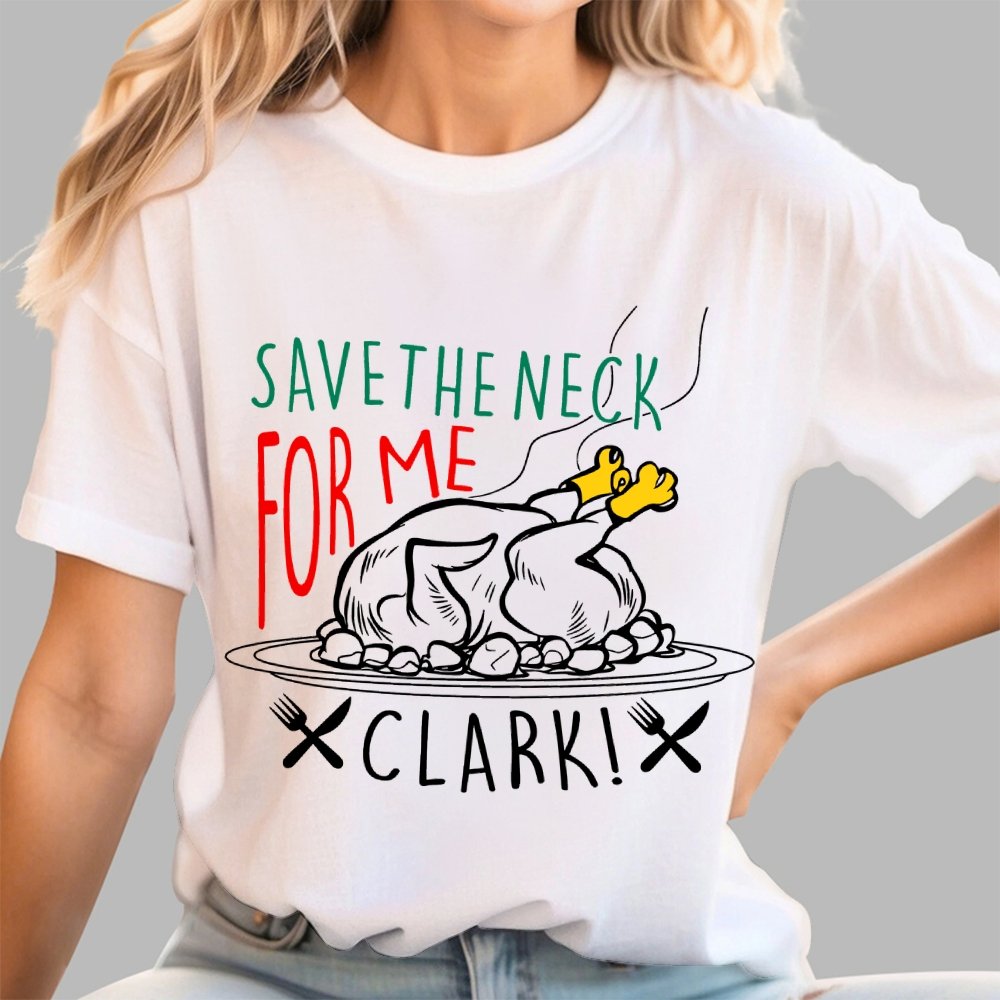 Save The Neck For Me Buddy Geek T-Shirt