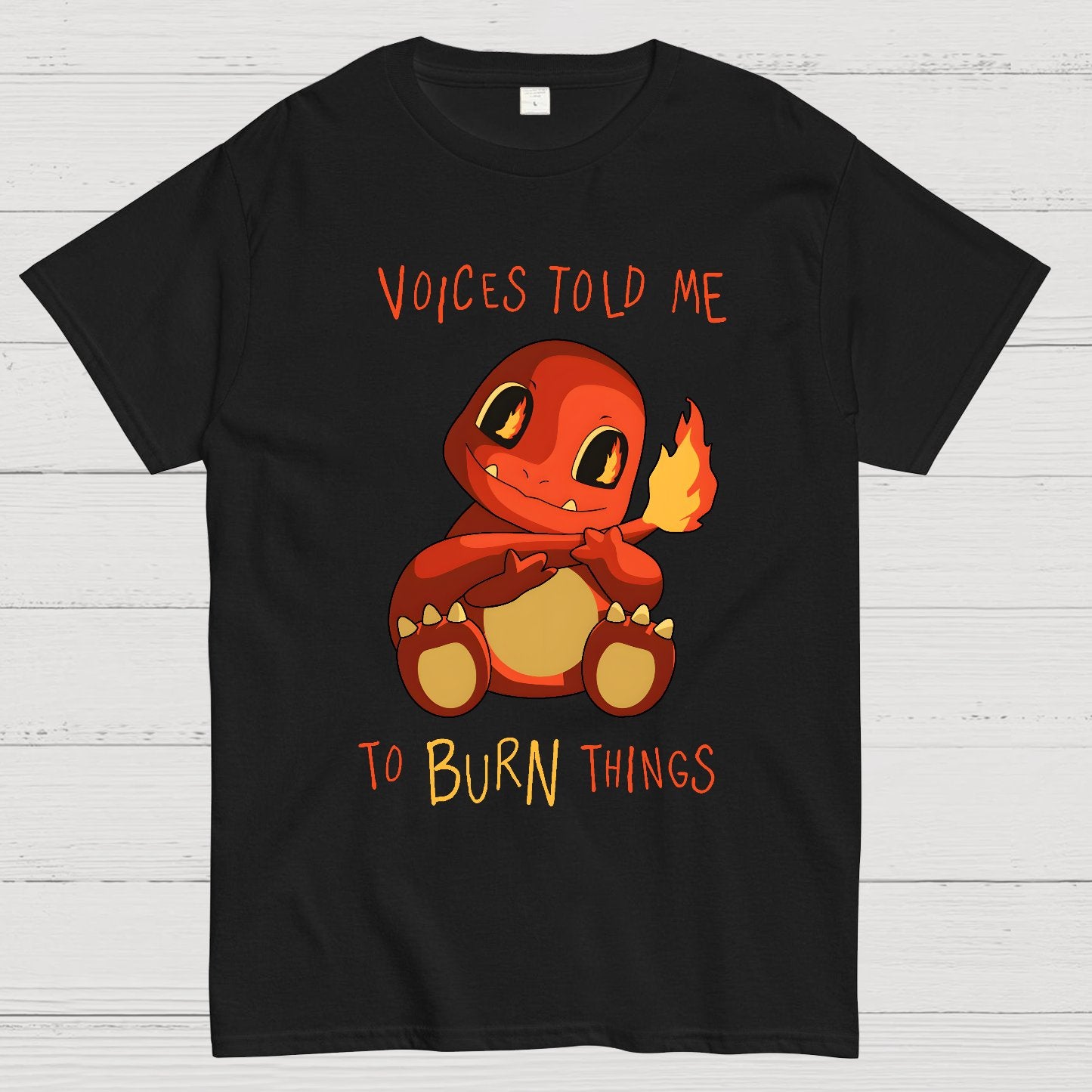 Game Voices Told me to Burn Things Geek T-Shirt
