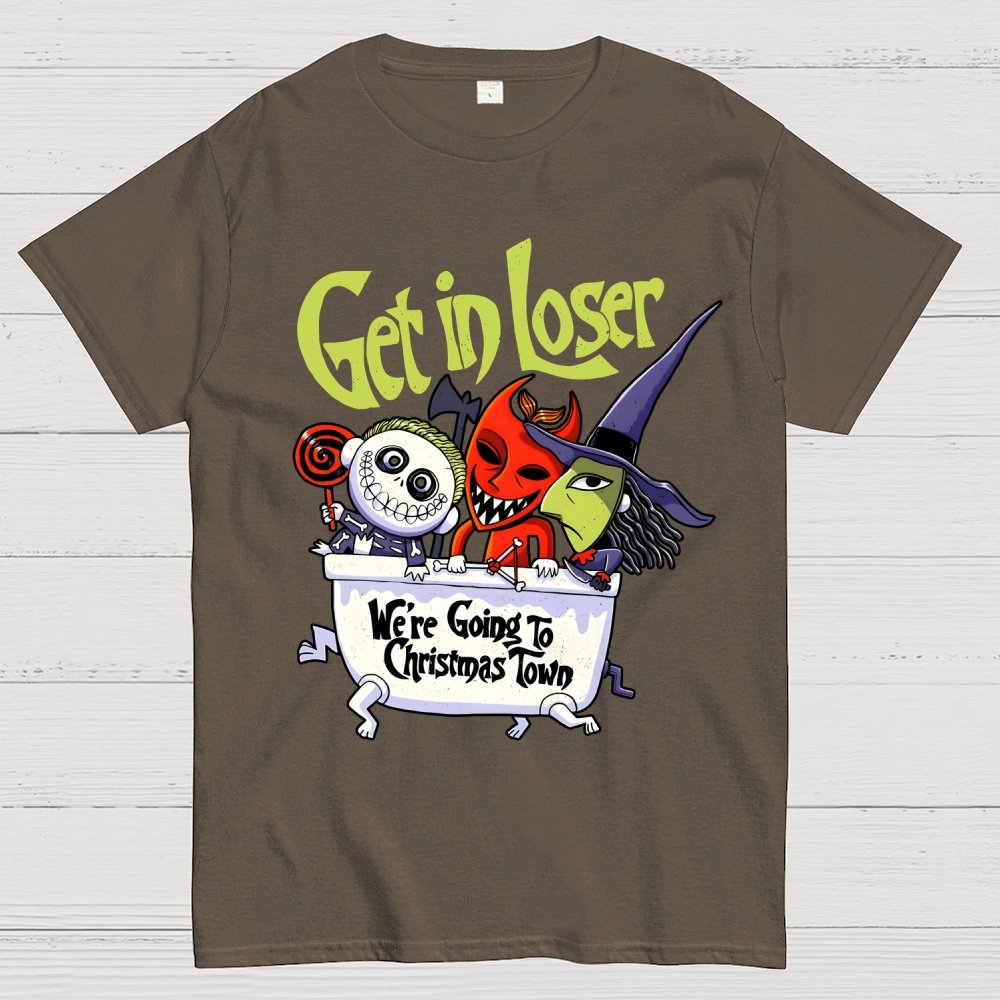 Get in loser We're Going To Winter Wonderland Unisex Geek T-Shirt