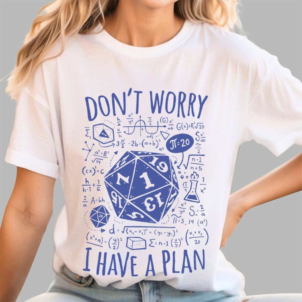 I Have a Plan Geek T-Shirt