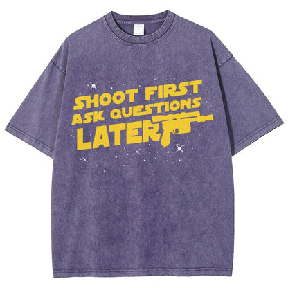 Shoot First Ask Questions Later Vintage Distressed T-shirt