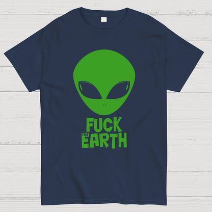 Fuck！Earth Geek T-Shirt