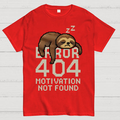 Error 404-Motivation Not Found Geek T-Shirt