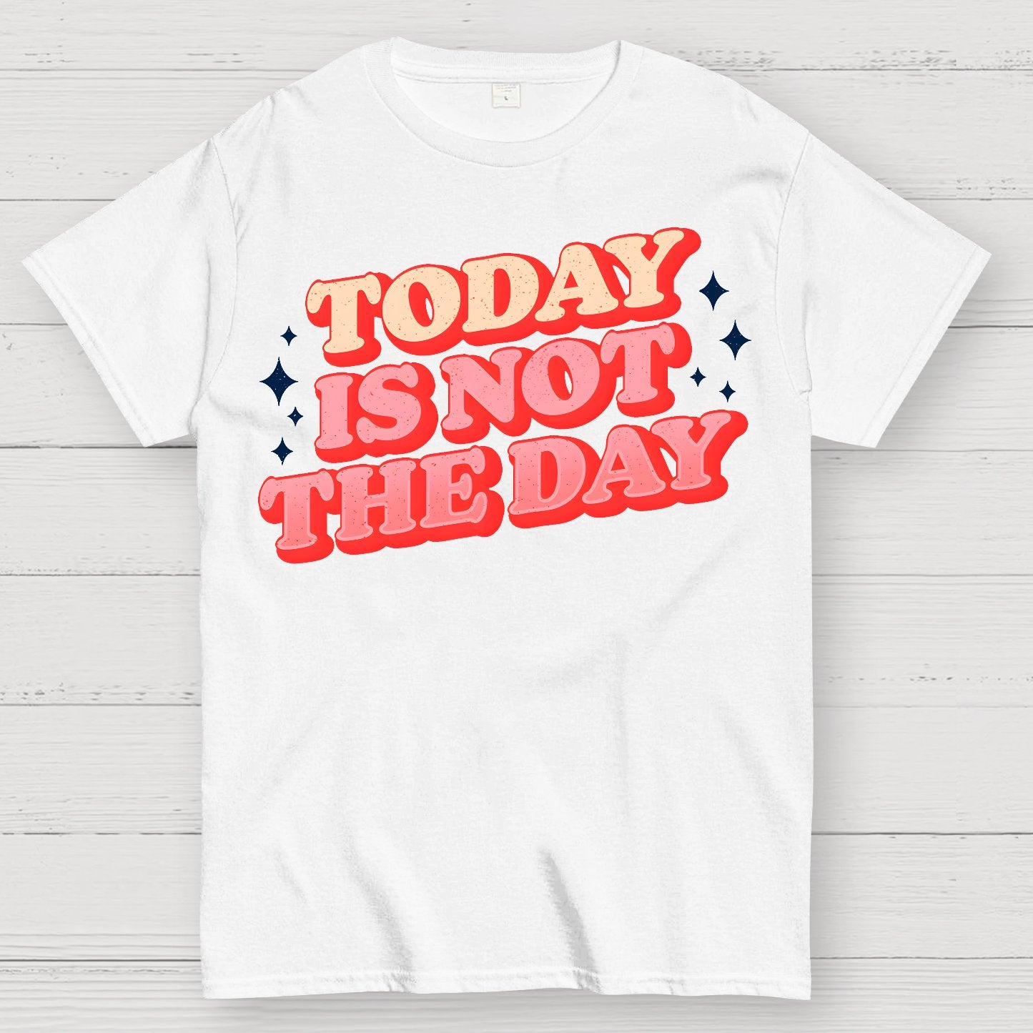 Today Is Not The Day Geek T-Shirt