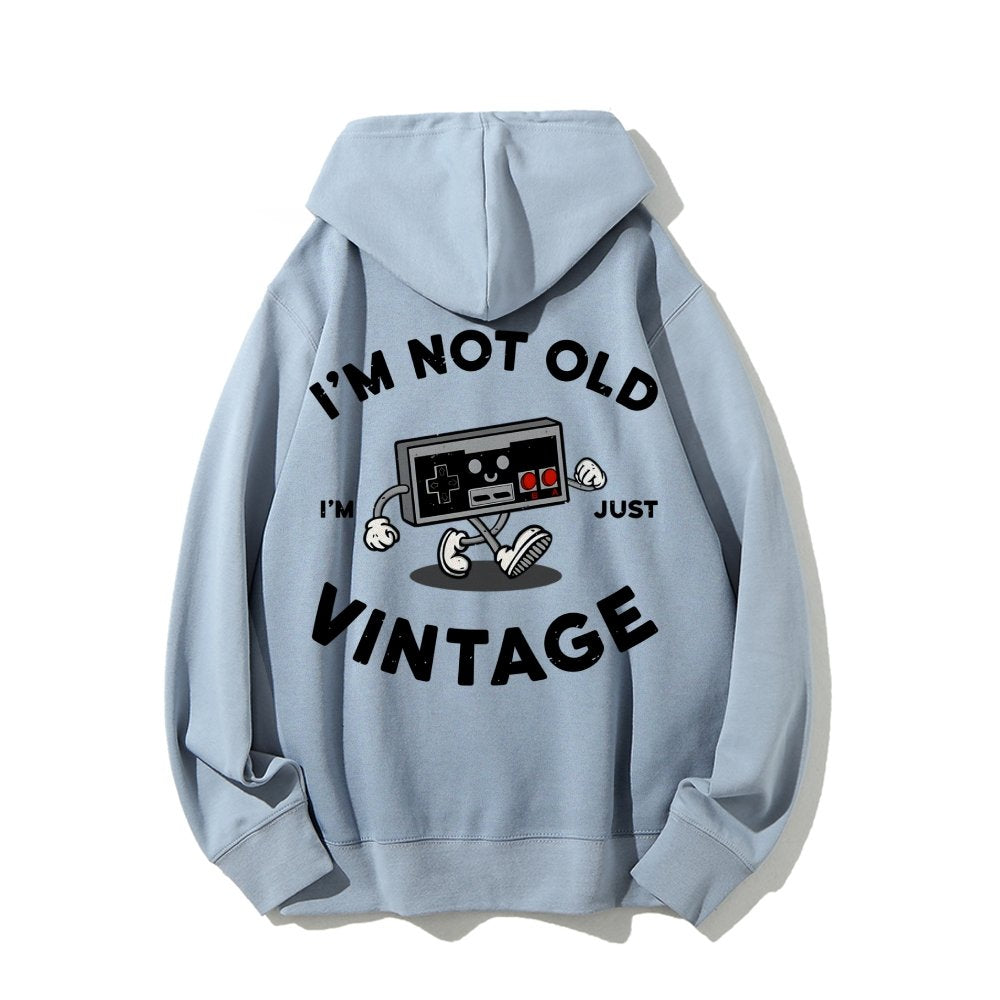 I'm Not Old Printed Back Unisex Cotton Hoodie