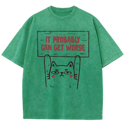 It Probably Can Get Worse Vintage Distressed T-shirt