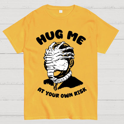 Hug Me At Your Own Risk Geek T-Shirt
