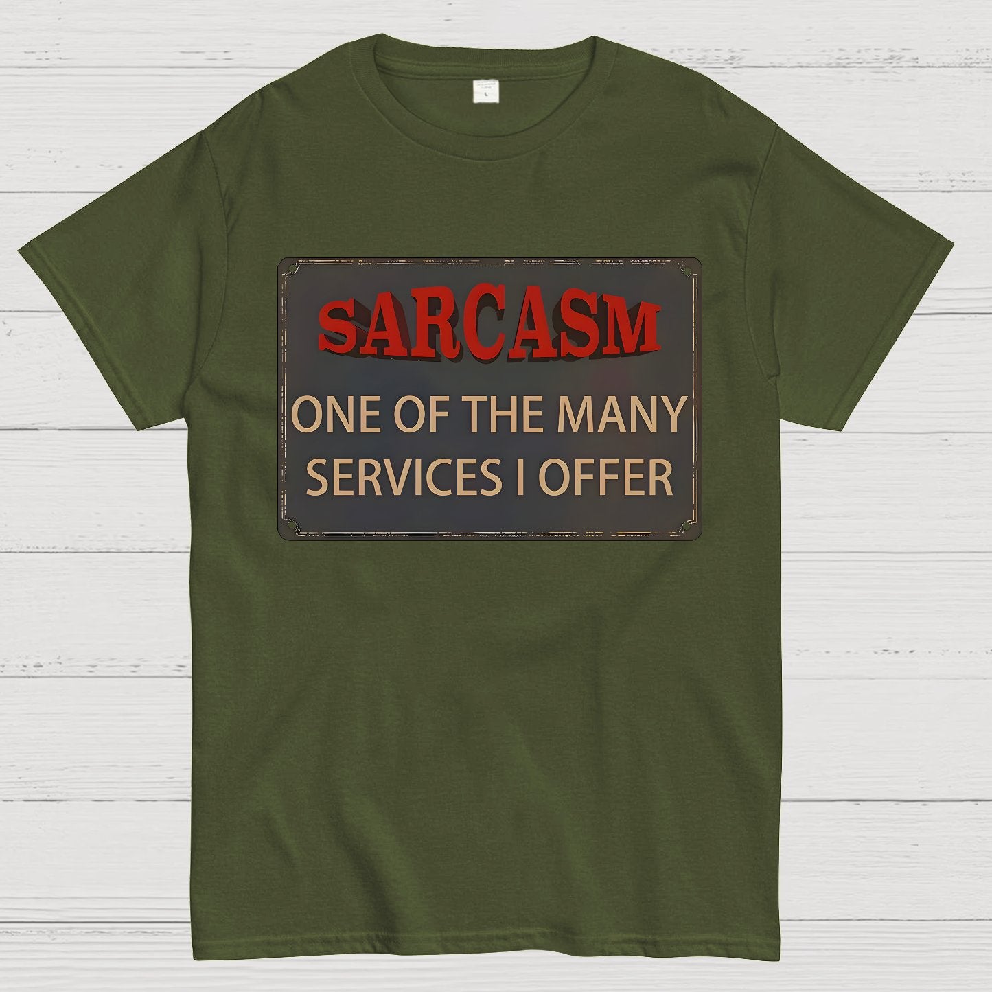 One Of The Many Services I Offer Geek T-Shirt