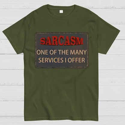 One Of The Many Services I Offer Geek T-Shirt