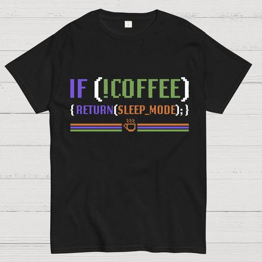 If Coffee Return Sleep Mode Coder Without Coffee Geek T-Shirt