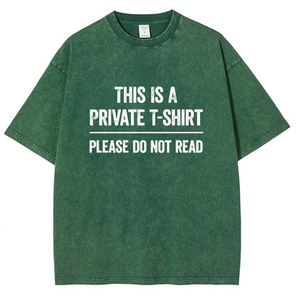 This Is A Private T-shirt Please Do Not Read Vintage Distressed T-shirt
