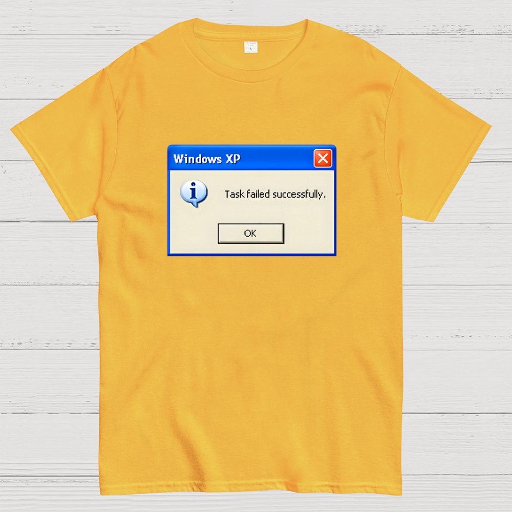 Task Failed Successfully Geek T-Shirt