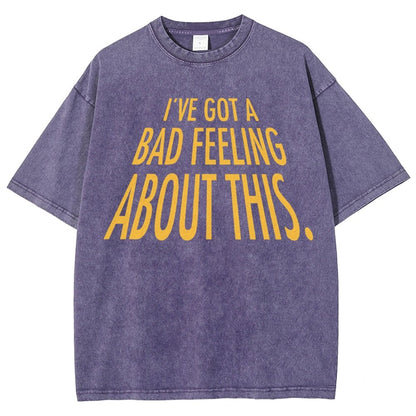 I've Got A Strange Feeling About This Vintage Distressed T-shirt