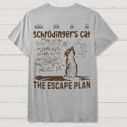 Schrodinger's Cat Escape Plan Front And Back Printing Geek T-Shirt