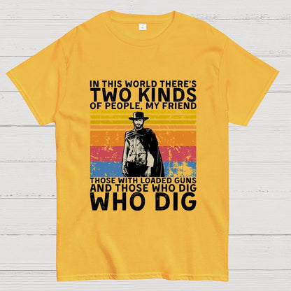 In This World There's Two Kinds Of People Geek T-Shirt