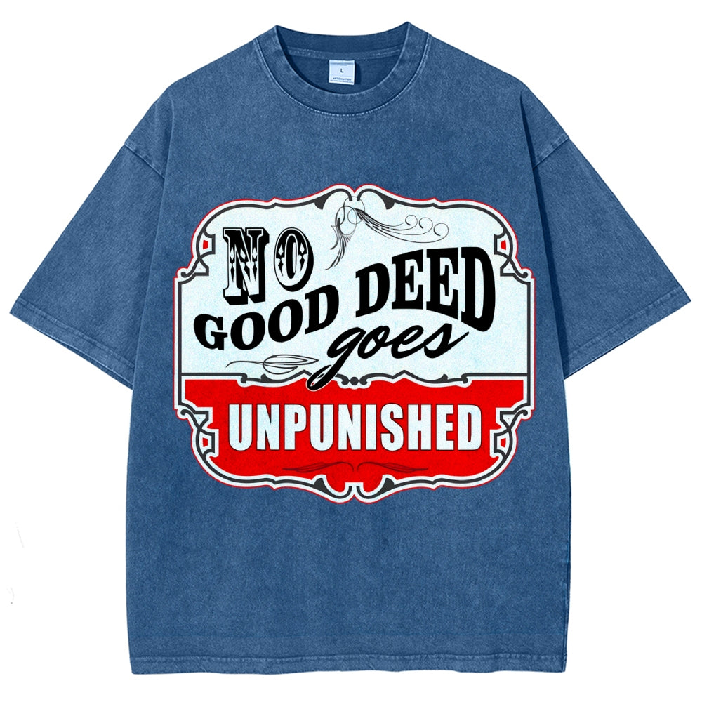 No Good Deed Goes Unpunished Vintage Distressed T-shirt