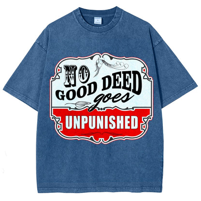 No Good Deed Goes Unpunished Vintage Distressed T-shirt